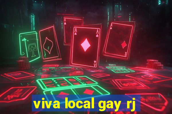 viva local gay rj